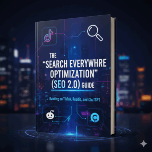The "Search Everywhere Optimization" (SEO 2.0) Guide: Ranking on TikTok, Reddit, and ChatGPT